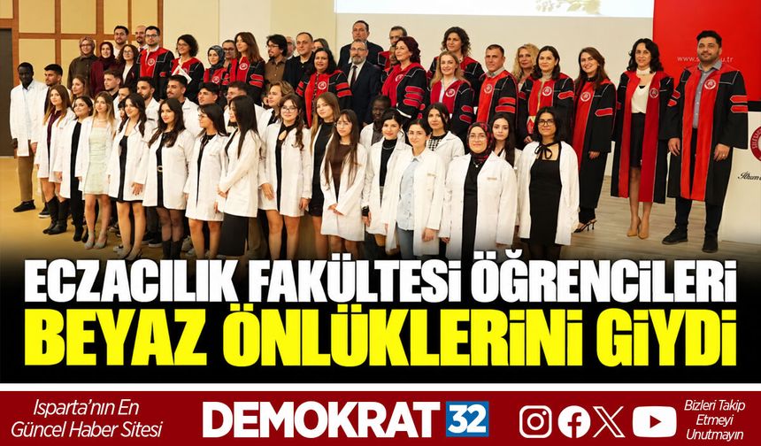 ECZACILIK FAKÜLTESİ ÖĞRENCİLERİ BEYAZ ÖNLÜKLERİNİ GİYDİ