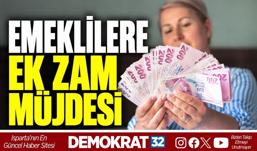 Emeklilere Ek Zam Müjdesi