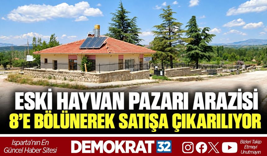 Eski Hayvan Pazarı Arazisi 8’e Bölünerek Satışa Çıkarılıyor