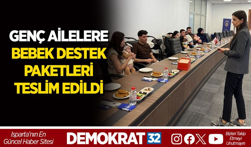 GENÇ AİLELERE BEBEK DESTEK PAKETLERİ TESLİM EDİLDİ