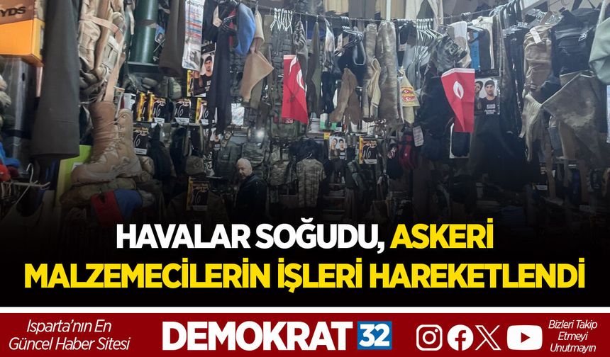 HAVALAR SOĞUDU, ASKERİ MALZEMECİLERİN İŞLERİ HAREKETLENDİ