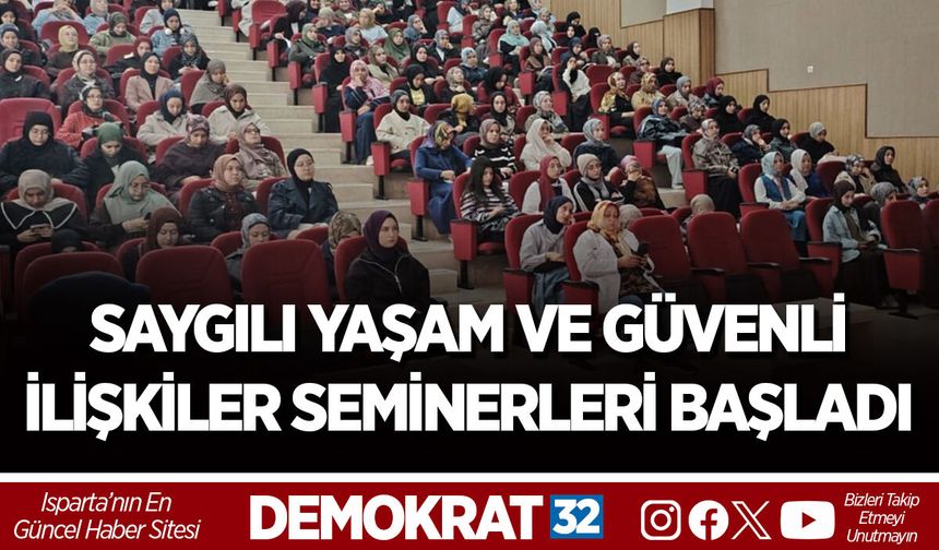 "SAYGILI YAŞAM VE GÜVENLİ İLİŞKİLER SEMİNERLERİ" BAŞLADI