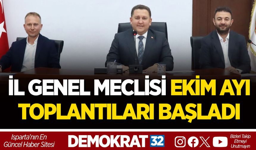İL GENEL MECLİSİ EKİM AYI TOPLANTILARI BAŞLADI