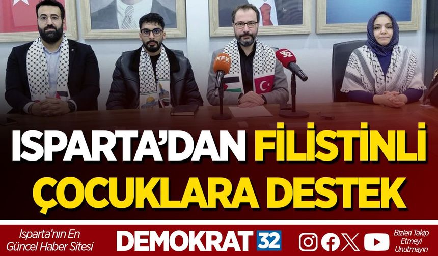 ISPARTA’DAN FİLİSTİNLİ ÇOCUKLARA DESTEK