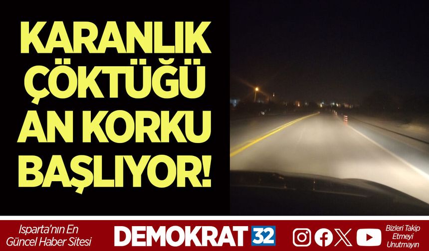 KARANLIK ÇÖKTÜĞÜ AN KORKU BAŞLIYOR!