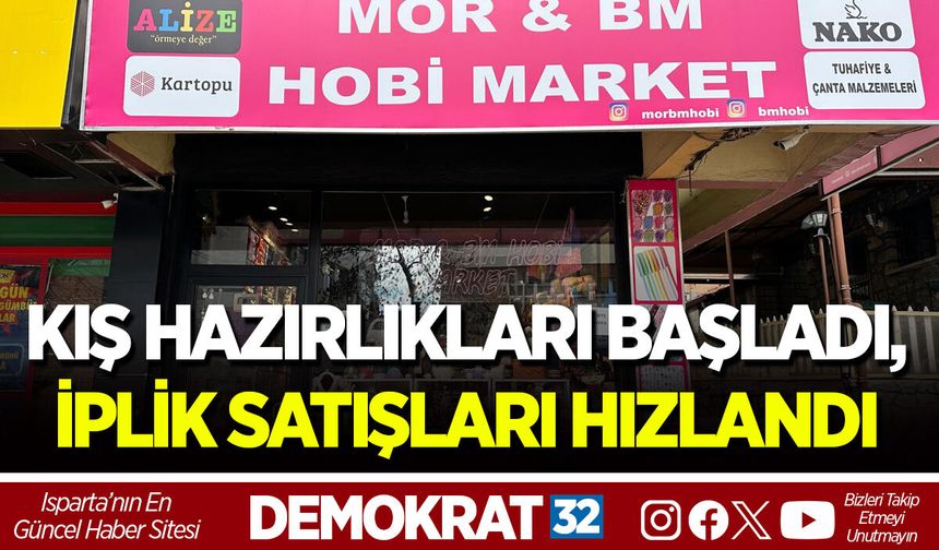 KIŞ HAZIRLIKLARI BAŞLADI, İPLİK SATIŞLARI HIZLANDI