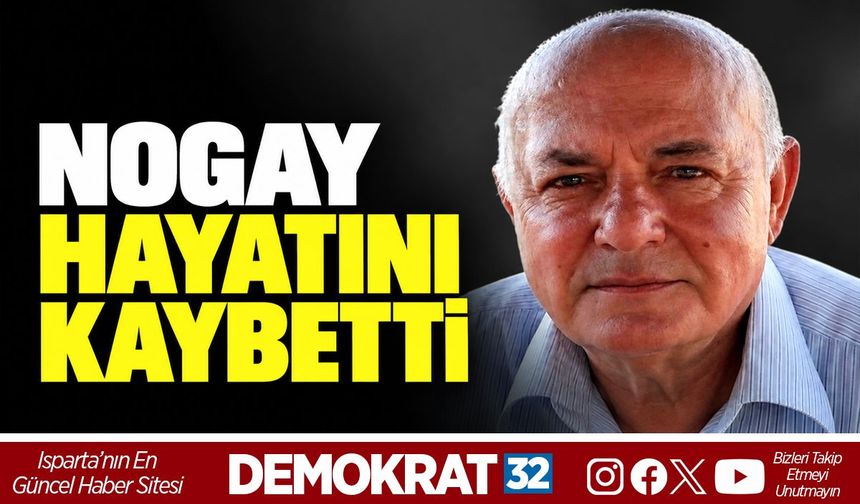 NOGAY HAYATINI KAYBETTİ