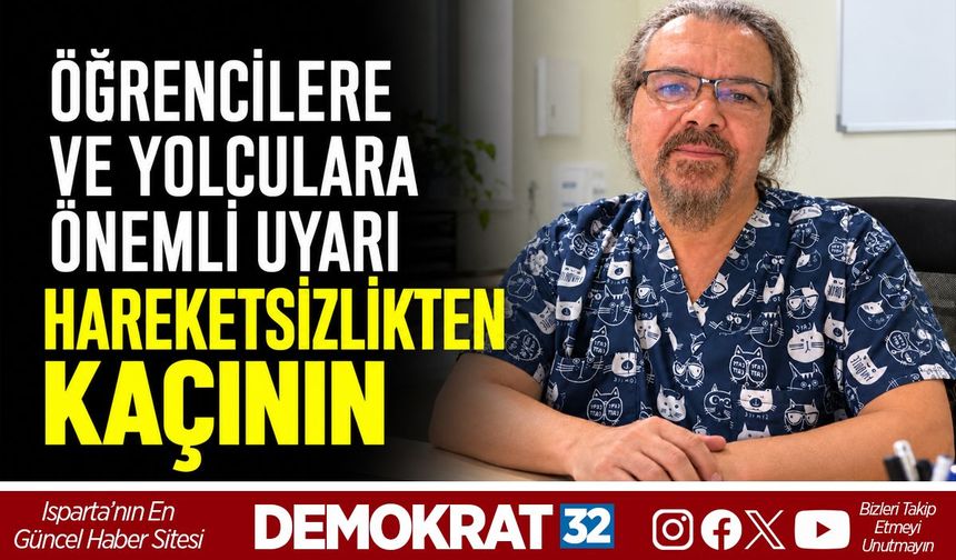 Öğrencilere Ve Yolculara Önemli Uyarı: Hareketsizlikten Kaçının