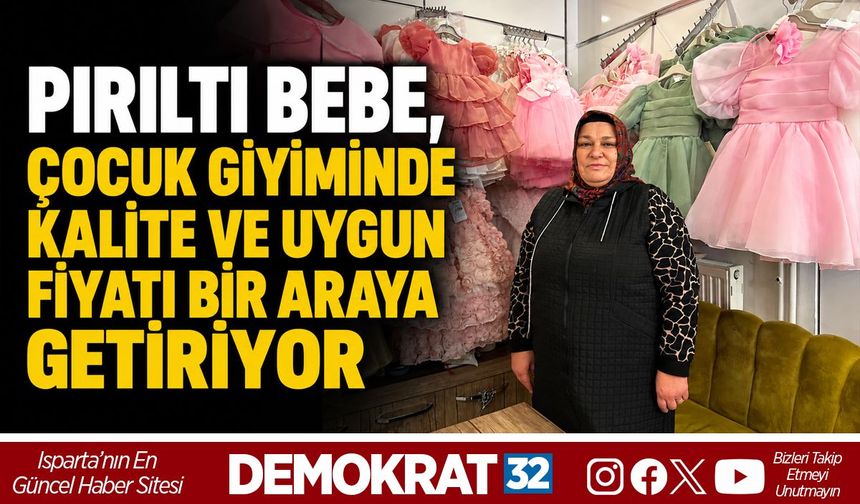 Pırıltı Bebe, Çocuk Giyiminde Kalite Ve Uygun Fiyatı Bir Araya Getiriyor