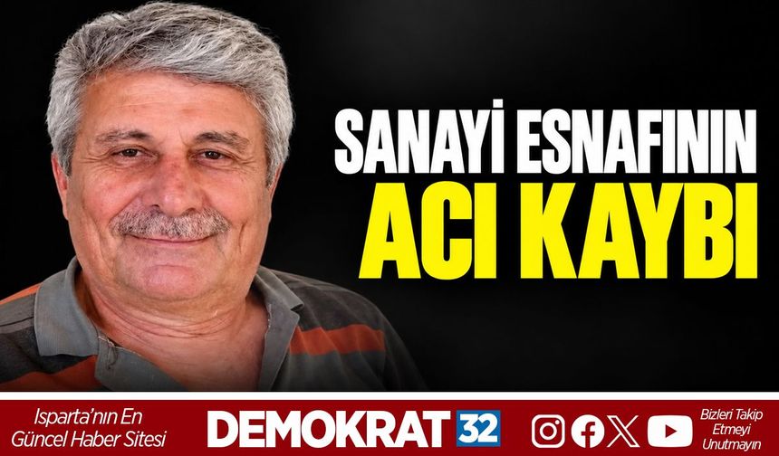 Sanayi Esnafının Acı Kaybı