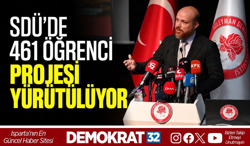 SDÜ’DE 461 ÖĞRENCİ PROJESİ YÜRÜTÜLÜYOR