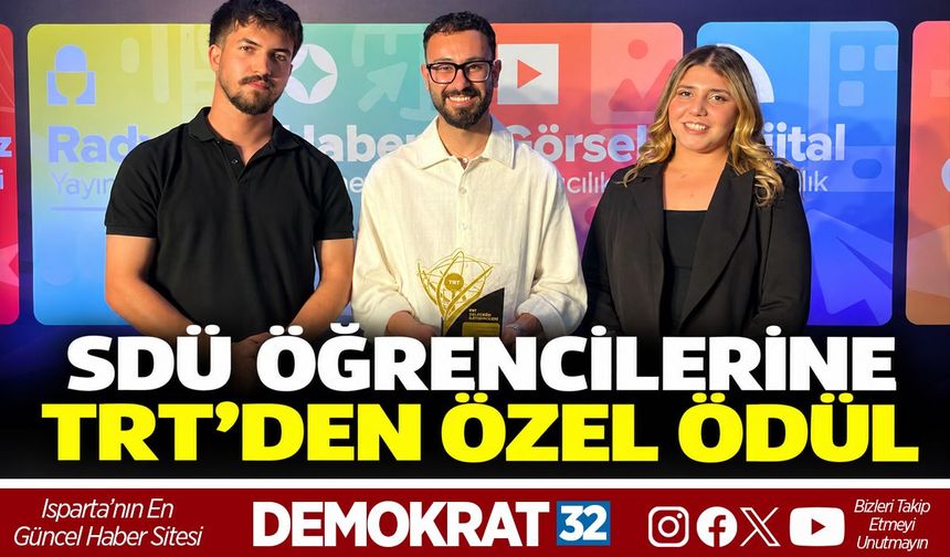SDÜ ÖĞRENCİLERİNE TRT’DEN ÖZEL ÖDÜL