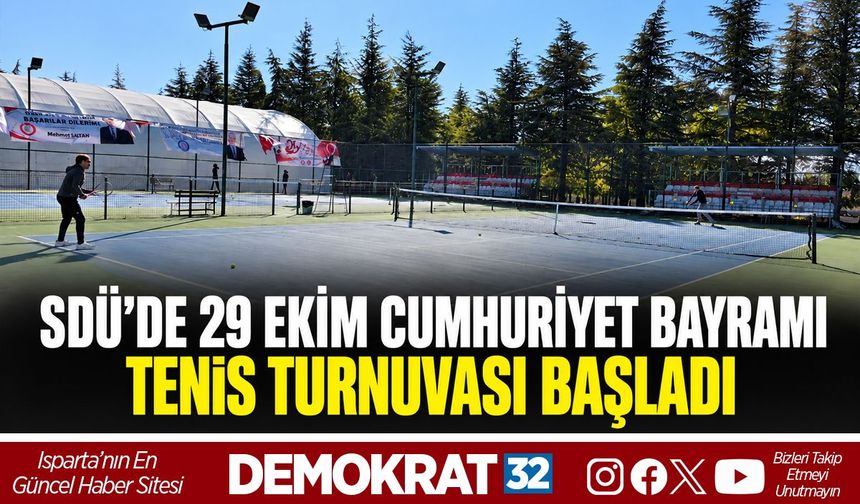 SDÜ’de 29 Ekim Cumhuriyet Bayramı Tenis Turnuvası Başladı