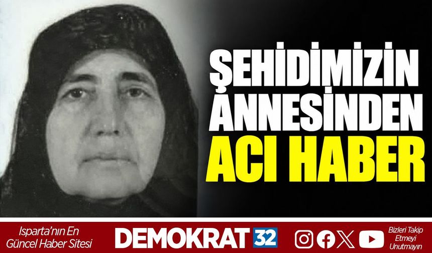 Şehidimizin Annesinden Acı Haber