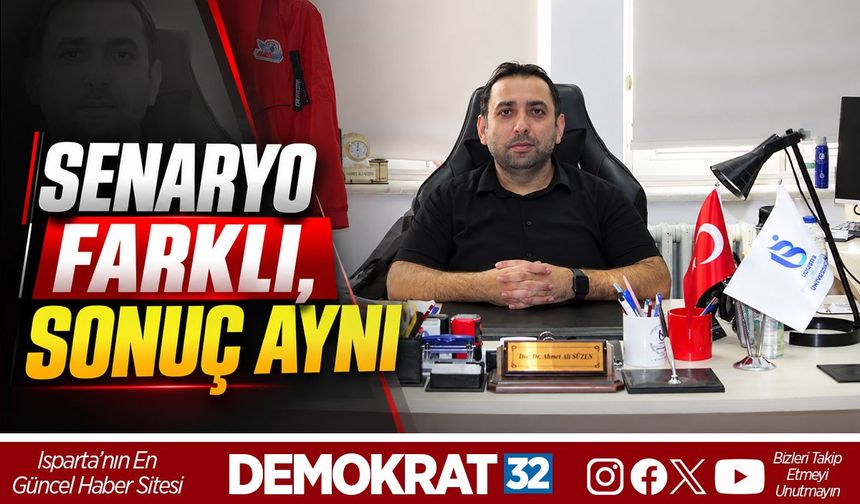 Senaryo Farklı, Sonuç Aynı