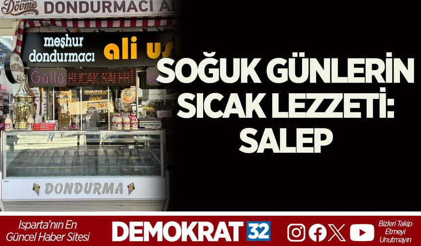 SOĞUK GÜNLERİN SICAK LEZZETİ: SALEP