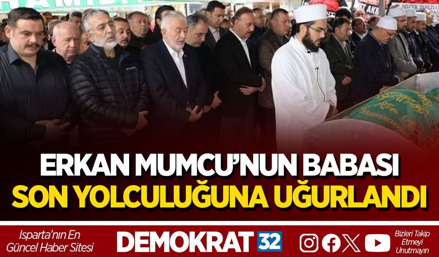 SÜLEYMAN MUMCU SON YOLCULUĞUNA UĞURLANDI