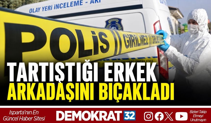 Tartıştığı Erkek Arkadaşını Bıçakladı