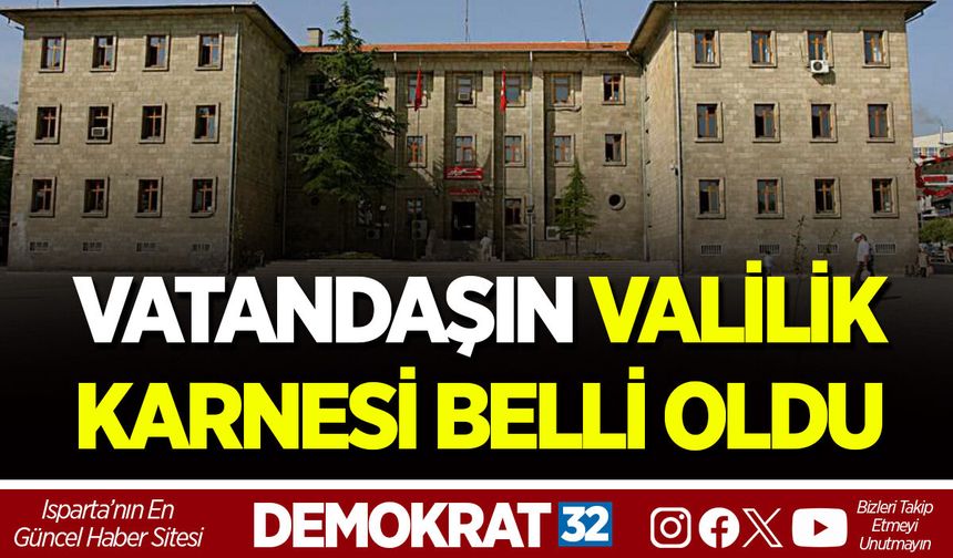 VATANDAŞIN VALİLİK KARNESİ BELLİ OLDU