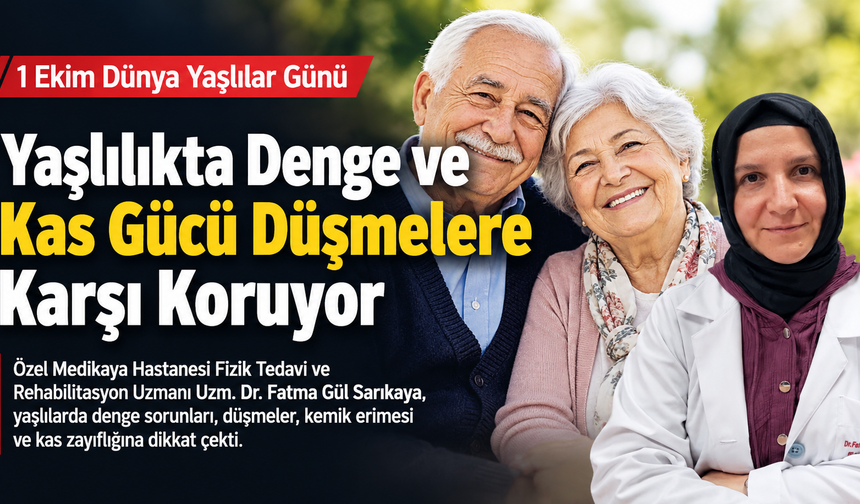 Yaşlılıkta Denge ve Kas Gücü Düşmelere Karşı Koruyor