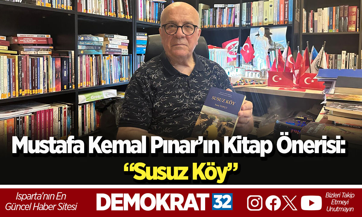 Mustafa Kemal Pınar’ın Kitap Önerisi: “Susuz Köy”