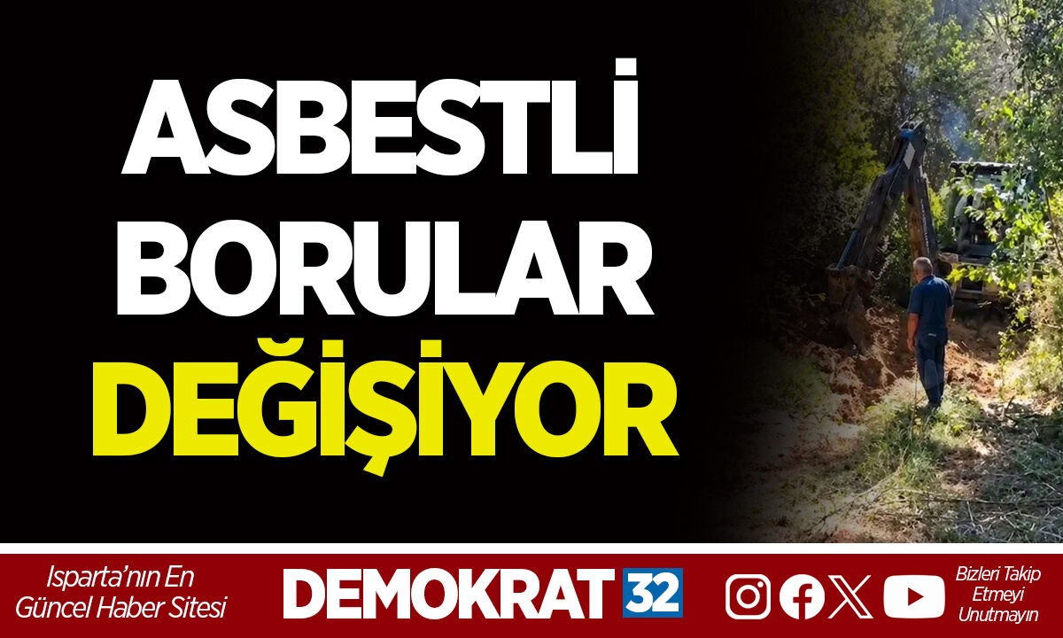 ASBESTLİ BORULAR DEĞİŞİYOR