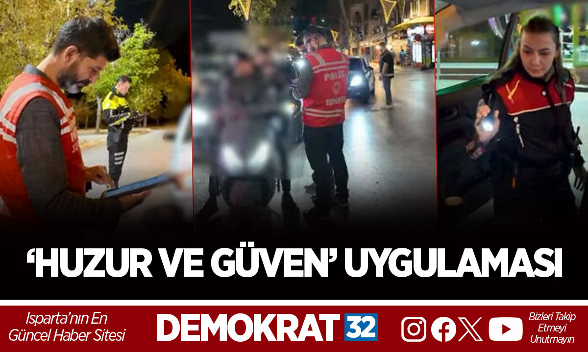 ‘HUZUR VE GÜVEN’ UYGULAMASI