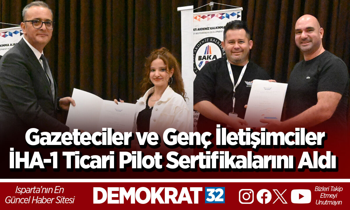 Gazeteciler ve Genç İletişimciler İHA-1 Ticari Pilot Sertifikalarını Aldı