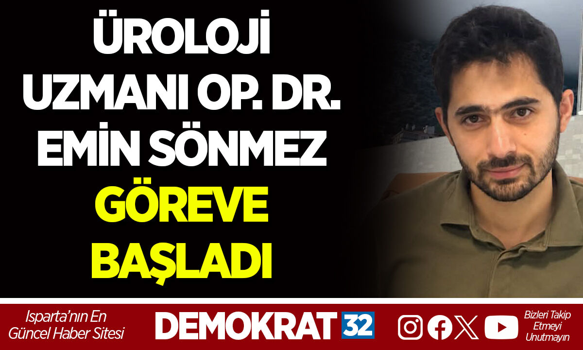 ÜROLOJİ UZMANI OP. DR. EMİN SÖNMEZ GÖREVE BAŞLADI